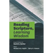 Reading Scripture, Learning Wisdom: Essays in honour of David G. Barker