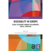 Bisexuality in Europe: Sexual Citizenship, Romantic Relationships, and Bi+ Identities