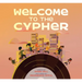 Welcome to the Cypher