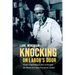 Knocking on Labor's Door: Union Organizing in the 1970s and the Roots of a New Economic Divide