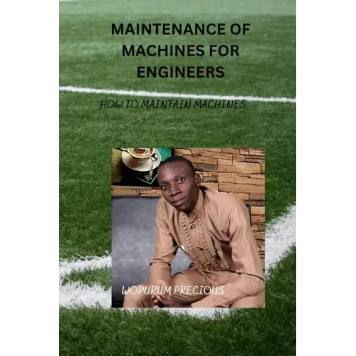 maintenance of machines for Engineers: How to maintain machines