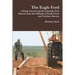 The Eagle Ford: A Partly Factual and Occasionally True Memoir from the Oilfields of South Texas and Northern Mexico