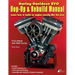 Harley-Davidson Evo, Hop-Up & Rebuild Manual: Learn how to build an engine like the pros