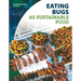 Eating Bugs as Sustainable Food