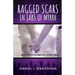 Ragged Scars In Jars of Myrrh: When Good Women Do Something