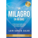 Un Milagro en 90 Dias