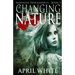 Changing Nature: The Immortal Descendants book 3