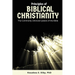 Principles of Biblical Christianity: The Commonly Unknown Jewels of the Bible