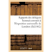 Rapports Des Délégués Lyonnais Envoyés À l'Exposition Universelle de Londres