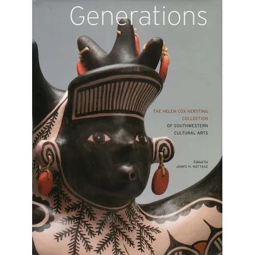 Generations: The Helen Cox Kersting Collection of Southwestern Cultural Arts