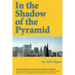 In the Shadow of the Pyramid