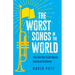 The Worst Songs in the World: The Terrible Truth about National Anthems