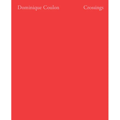 Crossings: Dominique Coulon & Associés