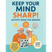 Keep Your Mind Sharp! Activity Book for Seniors: Large Print Games and Exercises to Boost Memory and Motor Skills