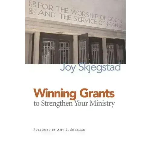 Winning Grants to Strengthen Your Ministry
