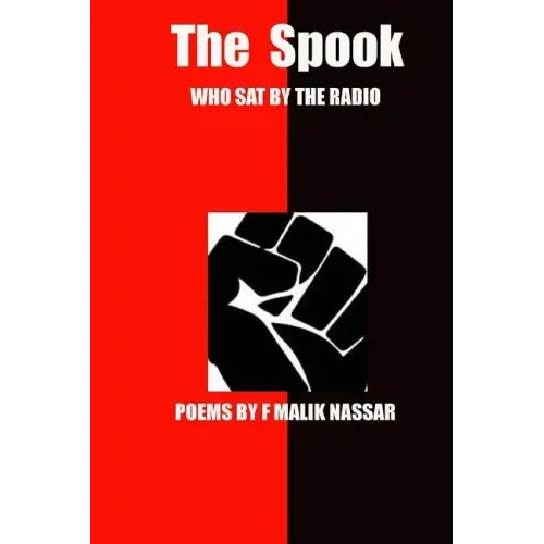 The Spook Who Sat By The Radio: Poems By FMN