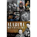 Alabama Musicians: Musical Heritage from the Heart of Dixie