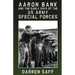 Aaron Bank and the Early Days of US Army Special Forces