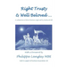 Right Trusty and Well Beloved...