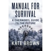 Manual for Survival: A Chernobyl Guide to the Future