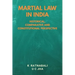 Martial Law in India: Historical, Comparative and Constitutional Perspective