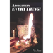 Absolutely Everything!