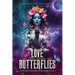 Love in The Time of Butterflies: Real-life Adventures in Polyamory, Psychedelics and Zen
