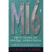 Mi6: Fifty Years of Special Operations