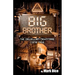 Big Brother: The Orwellian Nightmare Come True