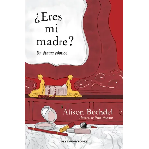 ¿Eres Mi Madre? Un Drama Cómico / Are You My Mother? a Comic Drama