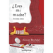 ¿Eres Mi Madre? Un Drama Cómico / Are You My Mother? a Comic Drama