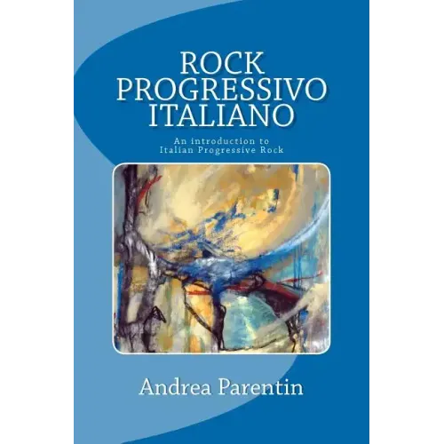 Rock Progressivo Italiano: An introduction to Italian Progressive Rock