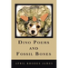 Dino Poems and Fossil Bones