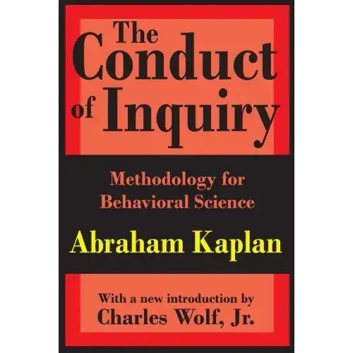 The Conduct of Inquiry: Methodology for Behavioural Science