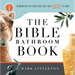 Bible Bathroom Book: Information for Those Who Have Only Minutes to Read