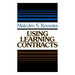 Using Learning Contracts: Practical Approaches to Individualizing and Structuring Learning