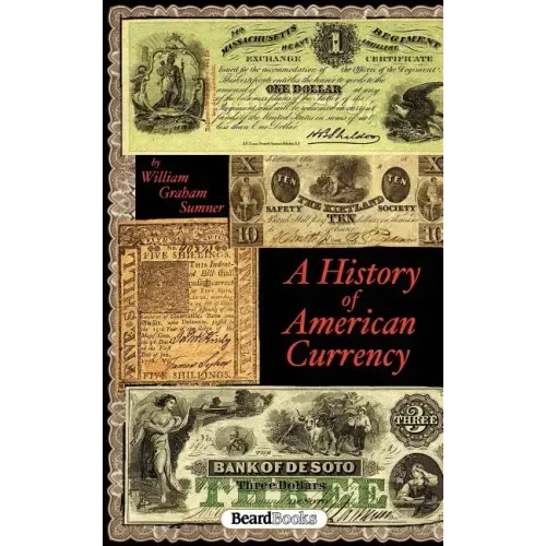 A History of American Currency