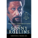 It's All Good, Colossal Conversations with Sonny Rollins