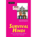 Survival Hindi: How to Communicate Without Fuss or Fear - Instantly! (Hindi Phrasebook & Dictionary)