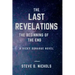 The Last Revelations: The Beginning of the End