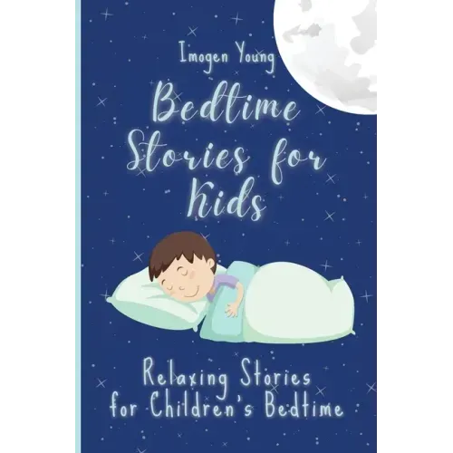 Bedtime Stories for Kids: Relaxing Stories for Children's Bedtime
