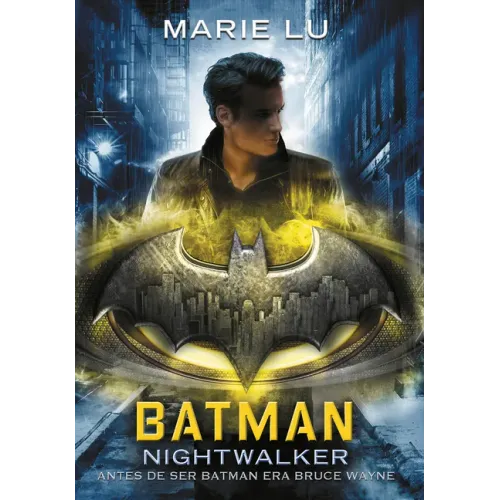 Batman: Nightwalker (Spanish Edition)