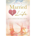 Married 4 Life: Build a Marriage That Lasts a Lifetime