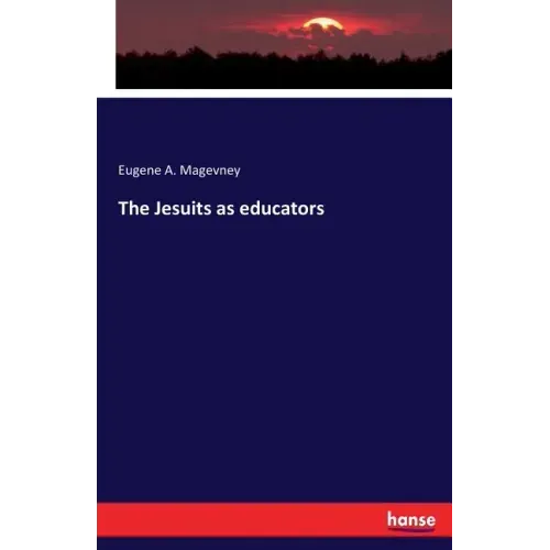 The Jesuits as educators