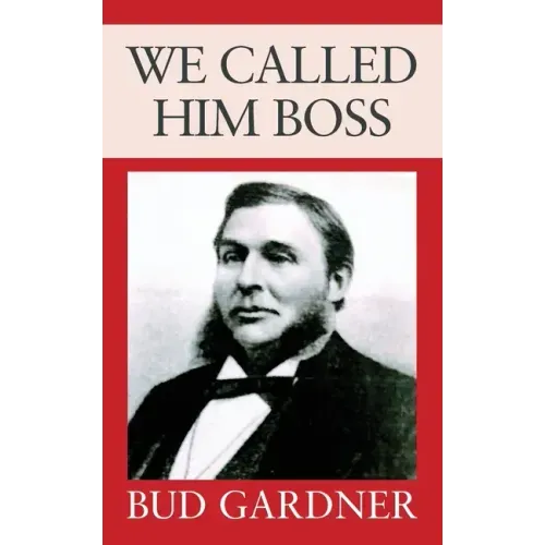 We Called Him Boss
