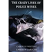 The Crazy Lives of Police Wives