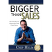 Bigger Than Sales: How Humility and Relationships Build Career Success