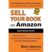 Sell Your Book on Amazon: Top Secret Tips Guaranteed to Increase Sales for Print-On-Demand and Self-Publishing Writers 3rd Edition