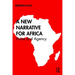 A New Narrative for Africa: Voice and Agency