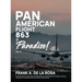 Pan American Flight #863 to Paradise! 2nd Edition Vol. 2: From the Author's Small Town of Panganiban to the Vast Plains of America, Including Collecti